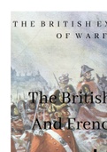 The British Army And The French Wars - Part Of The British Experience Of Warfare Series - Whole Topic Summary Booklet