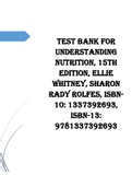 Test Bank (Downloadable Files) for Understanding Nutrition, 15th Edition, Ellie Whitney, Sharon Rady