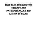 Test bank for Nutrition Therapy and Pathophysiology 3rd Edition by Nelms.