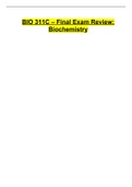 BIO 311C – Final Exam Review: Biochemistry.