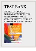 TEST BANK FOR MEDICAL SURGICAL NURSING-CONCEPTS FOR INTERPROFESSIONAL COLLABORATIVE CARE 9TH EDITION BY IGNATAVICIUS| WORKMAN| REBAR  (COVERS ALL CHAPTERS 1-74) ISBN: 9780323444194