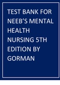 TEST BANK FOR NEEB’S MENTAL HEALTH NURSING 5TH EDITION BY GORMAN