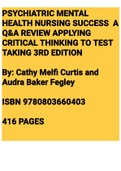 Exam (elaborations) (BOOK)PSYCHIATRIC MENTAL HEALTH NURSING SUCCESS  A Q & A REVIEW APPLYING CRITICAL THINKING TO TEST TAKING 3RD EDITION 