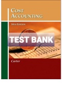Exam (elaborations) SOLUTIONS MANUAL for Cost Accounting 14th by William K. Carter   Cost Accounting, ISBN: 9780759338098