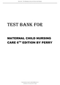  Maternity Nursing. Perry: Maternal Child Nursing Care, 6th Edition Latest Test Bank.