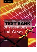 TEST BANK FOR The Physics of Vibrations and Waves 6th Edition By H.J. Pain (Textbook author), Youfang Hu 