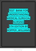Latest Test Bank for Understanding Medical Surgical Nursing 5th Edition by Williams and Hopper