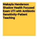 Makayla Henderson Shadow Health Focused Exam UTI with Antibiotic Sensitivity-Patient Teaching 