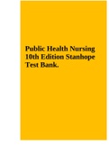 Public Health Nursing 10th Edition Stanhope Test Bank.