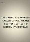 Test Bank For Ruppels Manual Of Pulmonary Function Testing 11th Edition By Mottram.