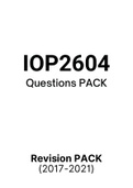 IOP2604 - Exam Questions PACK (2017-2021) 