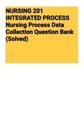 Exam (elaborations) NURSING 201 INTEGRATED PROCESS Nursing Process Dat 