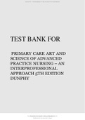 TEST BANK FOR PRIMARY CARE ART AND SCIENCE OF ADVANCED PRACTICE NURSING – AN INTERPROFESSIONAL APPROACH 5TH EDITION DUNPHY ALL CHAPTERS 