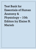 Test Bank for Essentials of Human Anatomy & Physiology – 10th Edition by Elaine N. Marieb.