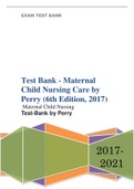 Test Bank Maternal Child Nursing Care by Perry 6th Edition Complete Chapter 01- 49 Questions and Answers Graded A+  2024 Reviewed