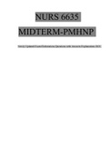 NURS 6635 MIDTERM-PMHNP Newly Updated Exam Elaborations Questions with Answers Explanations 2021 
