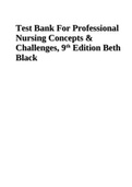 Test Bank For Professional Nursing Concepts & Challenges, 9th Edition Beth Black