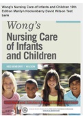 Wongs Nursing Care of Infants and Children 10th Edition by Hockenberry TEST BANK. Chapter 1 - 36 Questions And Answers 275 Pages