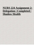 NURS 224 Assignment 2: Delegation  Completed Shadow Health.