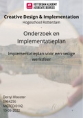 Onderzoek en Implementatieplan - Creative Design en Implementation Hogeschool Rotterdam - Geslaagd implementatieplan veiliger maken werkplek - Cijfer 7.5