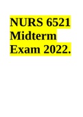 NURS 6521 Midterm Exam 2022 |  Pharm Midterm Spring Exam 2021/2022 | NURS 6521 Midterm Exam Latest 2021 &NURS 6521 PHARMACOL OGY EXAM 1 STUDY GUIDE.