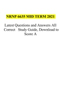 NRNP 6635-Psychopathology Mid Term 2021 (Latest Questions and Answers All Correct Study Guide, Download to Score A), NRNP6635-Psychopathology Midterm Exam 2021-2022 & NRNP 6635-PSYCHOPATHOLOGY LATEST UPDATED FINAL EXAM 2021-2022.