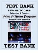 TEST BANK PARAMEDIC CARE- PRINCIPLES & PRACTICE, 5TH EDITION Volume 3 Medical Emergencies BLEDSOE