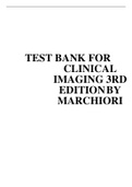 TEST BANK FOR CLINICAL IMAGING 3RD EDITION BY MARCHIORI
