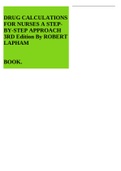(BOOK) DRUG CALCULATIONS FOR NURSES A STEPBY-STEP APPROACH 3RD Edition By ROBERT LAPHAM.