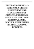 TEST BANK: MEDICALSURGICAL NURSING ASSESSMENT AND MANAGEMENT OF CLINICAL PROBLEMS, SINGLE VOLUME, 10TH EDITION, LEWIS, BUCHER, HEITKEMPER, HARDING, KWONG, ROBERTS,