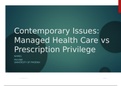 PSY 480 Week 5 Contemporary Issues - Managed Health care vs Prescription Privilege