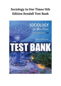 Sociology in Our Times 11th Edition Kendall Test Bank
