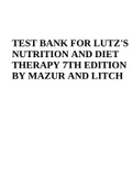 TEST BANK FOR LUTZ'S NUTRITION AND DIET THERAPY 7TH EDITION BY MAZUR AND LITCH