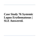 Case Study 76 Lupus Erythematosus  SLE Answered.
