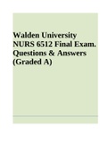 NURS 6512 Final Exam. Questions & Answers (Graded A+) Walden University, NURS 6512 FINAL EXAM LATEST UPDATE 2023, NURS 6512N Midterm Exam Latest Update 2023, NURS 6512 / NURS6512 Advanced Health Assessment Exam & NURS6512 Week 6 Midterm Exam: Advanced Hea