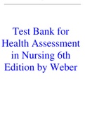 TEST BANK FOR HEALTH ASSESSMENT IN NURSING 6TH EDITION BY WEBER