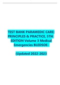 TEST BANK PARAMEDIC CARE: PRINCIPLES & PRACTICE, 5TH  EDITION Volume 3 Medical Emergencies BLEDSOE-   (Updated 2022-2023)