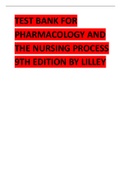 TEST BANK FOR PHARMACOLOGY AND THE NURSING PROCESS 9TH EDITION 2024 LATEST UPDATE BY LILLEY.pdf
