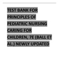 TEST BANK FOR PRINCIPLES OF PEDIATRIC NURSING CARING FOR CHILDREN, 7ETH EDITION BY BALL ET AL. NEWLY UPDATED.pdf