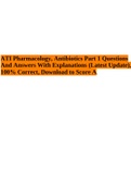 ATI Pharmacology, Antibiotics Part 1 Questions And Answers With Explanations (Latest Update), 100% Correct, Download to Score A.