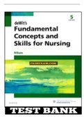 TEST BANK FOR DEWITS FUNDAMENTAL CONCEPTS AND SKILLS FOR NURSING 5TH EDITION BY WILLIAMS