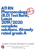 ATI RN Pharmacology (8.0) Test Bank, Latest 2019/2020 complete solutions. Already rated grade A