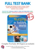 Test Bank For Nursing in Today's World Trends, Issues, and Management 12th Edition by Amy J. Buckway; Holli Sowerby 9781975184940 Chapter 1-15 Complete Guide.