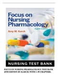 FOCUS ON NURSING PHARMACOLOGY 8TH EDITION TEST BANK BY KARCH WITH 1 -59 CHAPTERS // FOCUS ON NURSING PHARMACOLOGY TEST BANK (8TH EDITION BY KARCH) WITH 1 -59 CHAPTERS.