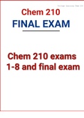 CHEM 210 exams 1-8 and final exams updated solution pack