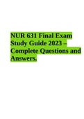 NUR 631 Final Exam Study Guide 2023 – Complete Questions and Answers