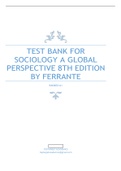 TEST BANK FOR SOCIOLOGY A GLOBAL PERSPECTIVE 8TH EDITION BY FERRANTE