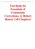 Essentials of Community Corrections 1st Edition by Robert Hanser (Test Bank All Chapters, 100% Original Verified, A+ Grade)