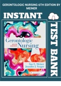 (Copy for) Test Bank For Gerontologic Nursing 6th Edition By Meiner all Chapters 2023
