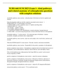 NURS 660 SUM 2023 Exam 1- Abnl pathways and related anatomy of schizophrenia questions with complete solutions